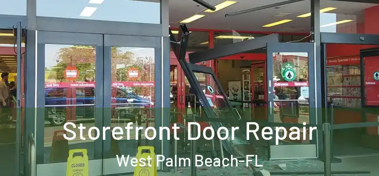  Storefront Door Repair West Palm Beach-FL